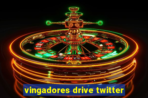 vingadores drive twitter